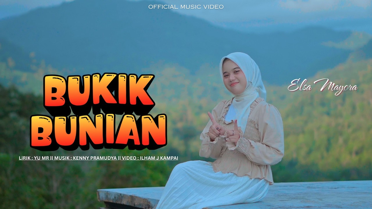 BUKIK BUNIAN - ELSA MAYORA | Dendang Minang Terbaru 2026 (Official Music Video)