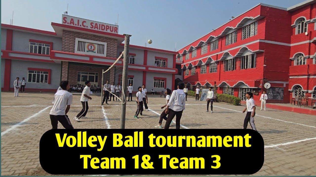 Volley Ball tournament|| Scholars academy inter College saidpur|| Team 1 & Team 3