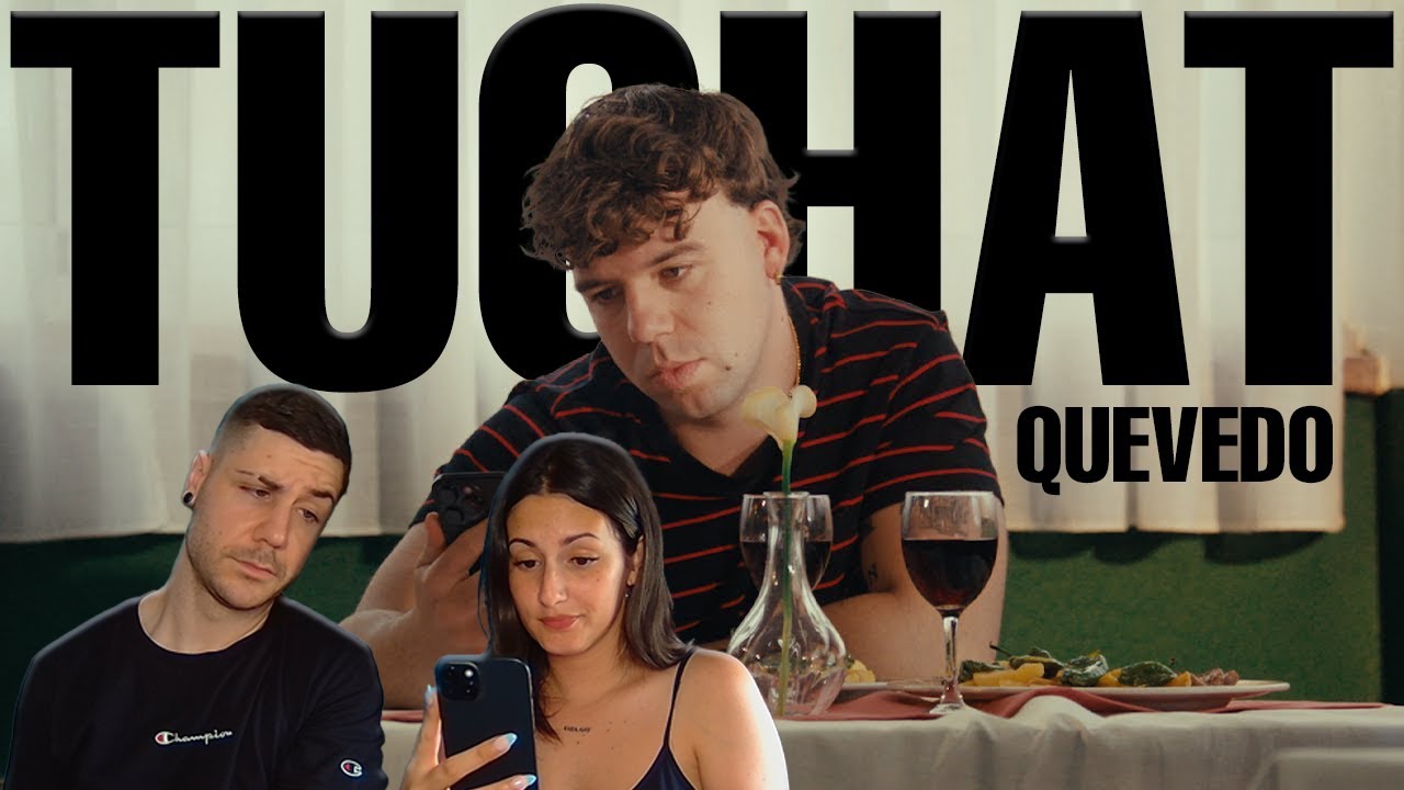 TUCHAT - Quevedo (Official Video) [REACCIÓN y PUNTUACIÓN]