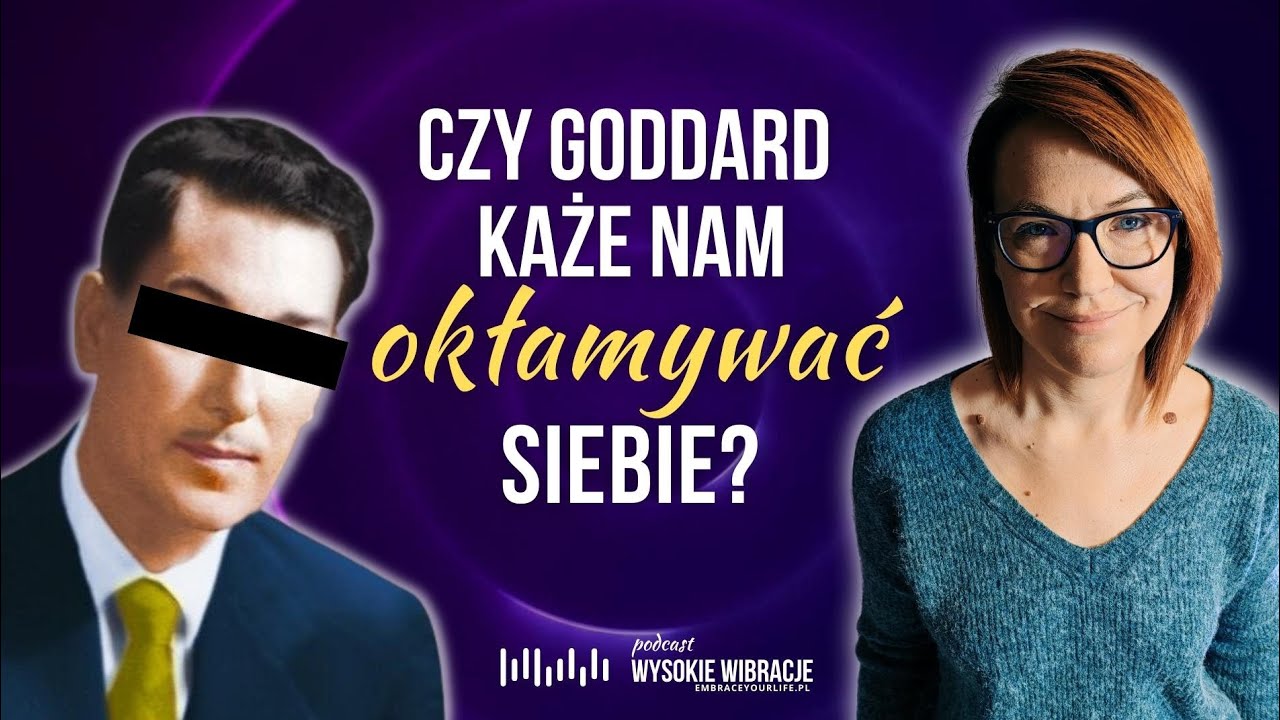 Czy okłamujesz siebie wizualizując wg. metody N. Goddarda? (+ przykłady) | WYSOKIE WIBRACJE 