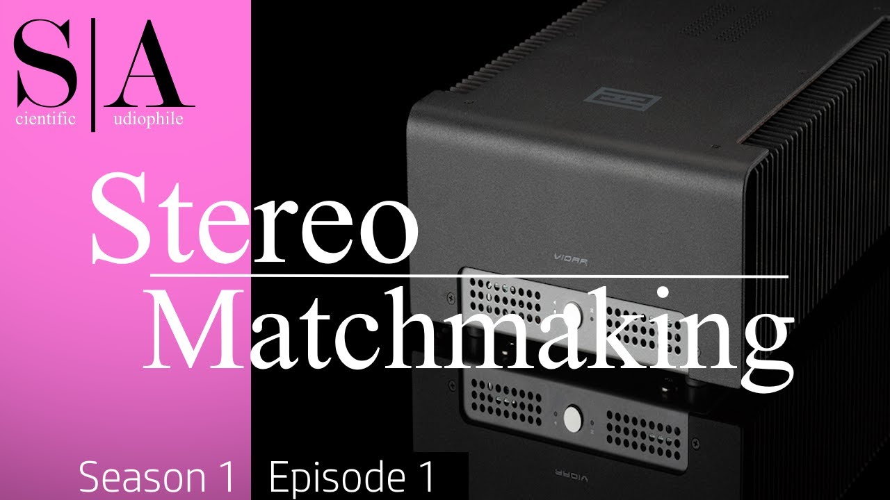 Stereo Matchmaking - Schiit Vidar 2