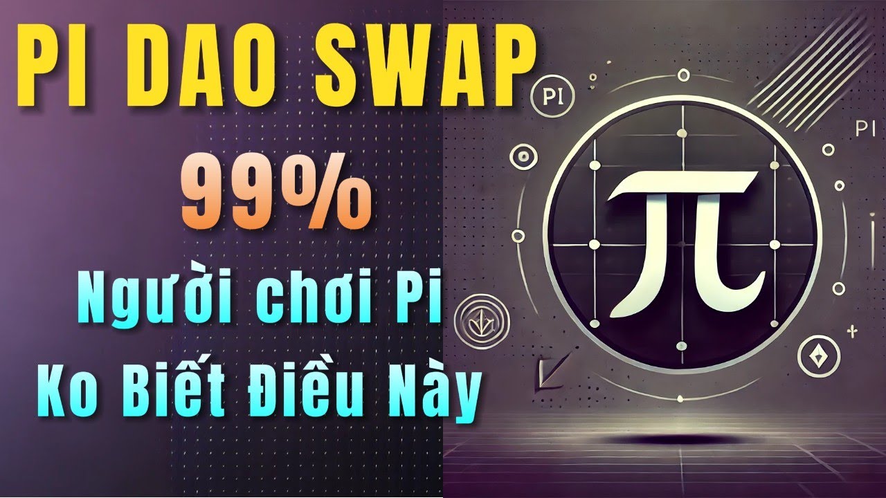 PiDaoSwap &ndash; S&agrave;n Giao Dịch Phi Tập Trung Tr&ecirc;n Pi Network | C&aacute;ch Kiếm Tiền Từ Pi (&pi;) DeFi!