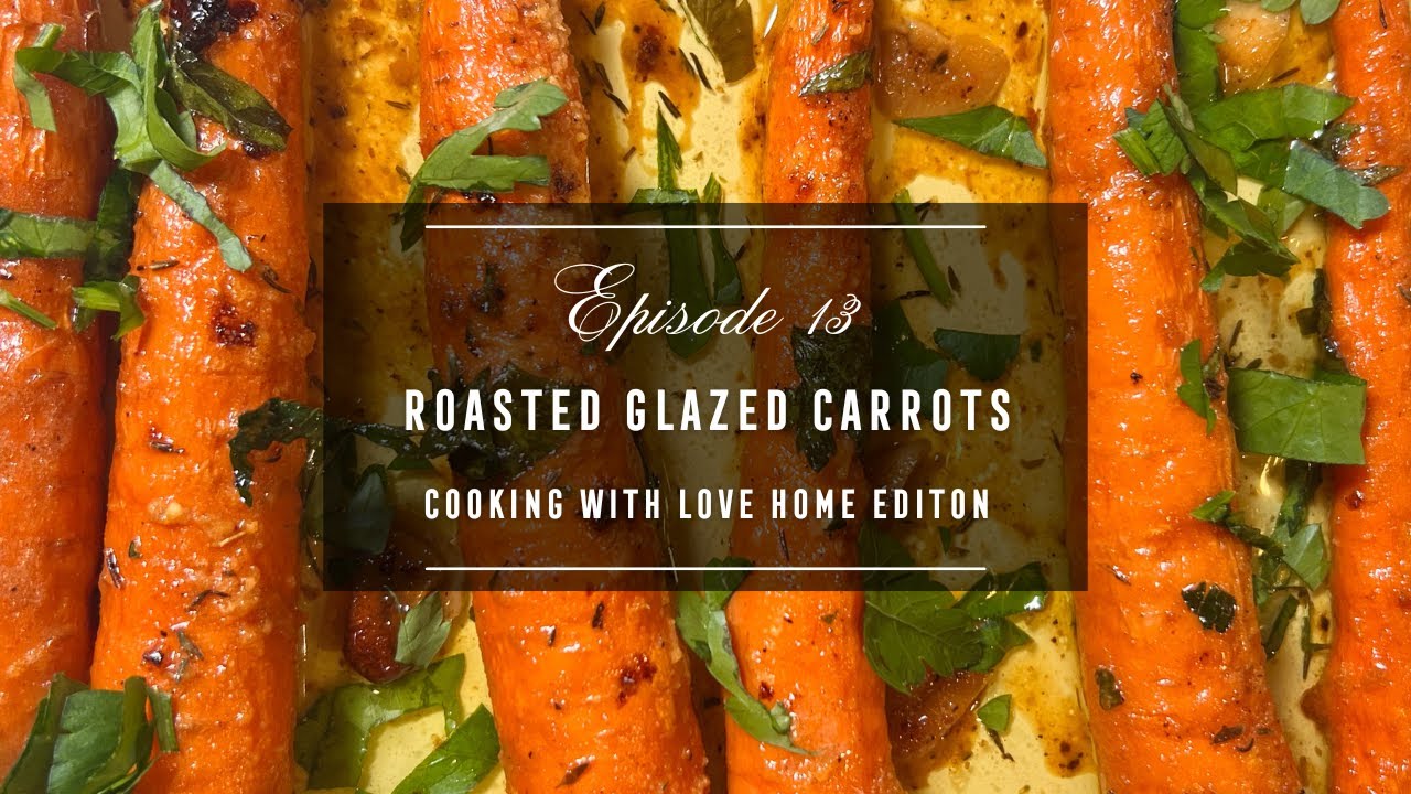 Antoinette's Kitchen: Episode 13 | Glazed Roasted Carrots