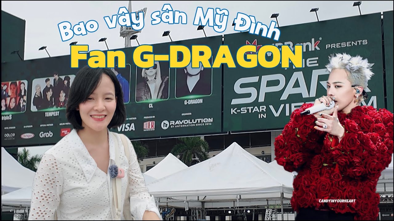 G-Dragon (anh Long) chưa diễn mà Sân Vận Động Mỹ Đình đã bùng nổ!