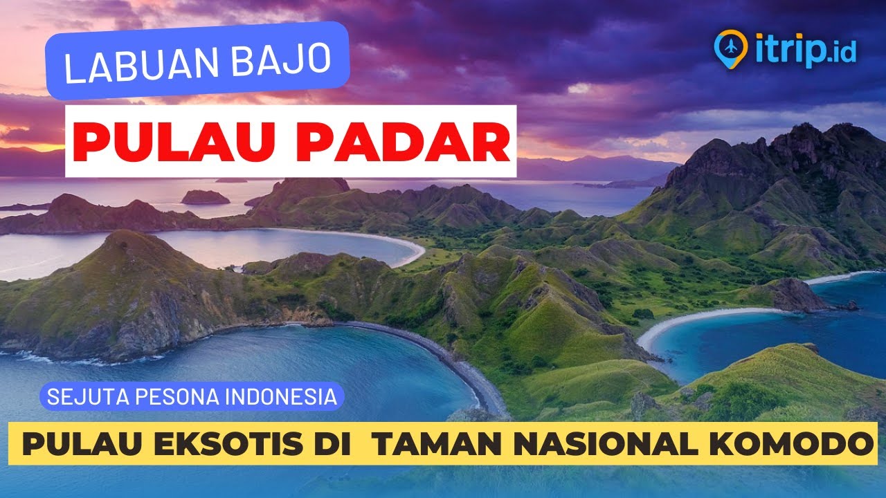 Pulau Padar Surga Wisata Bahari Nan Eksotis di Labuan Bajo