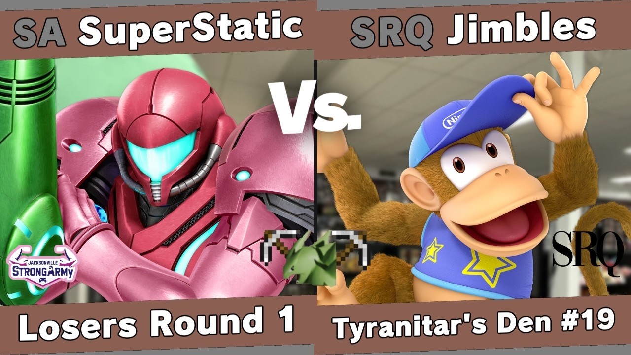 Tyranitar's Den 19 - SuperStatic (Samus) vs Jimbles (Diddy Kong) - Losers Round 1