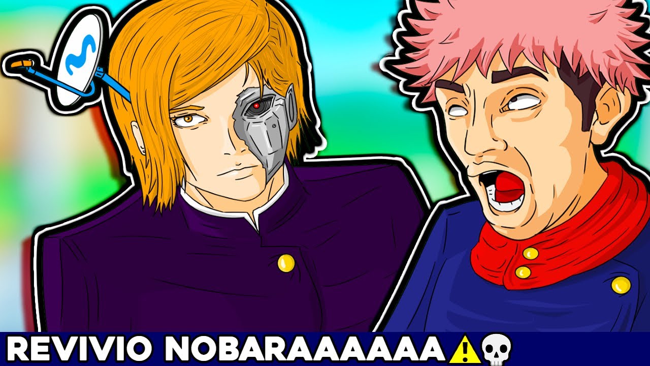 NOBARA ESTA VIVA CAUSAS 💀 - JUJUTSU KAISEN 267
