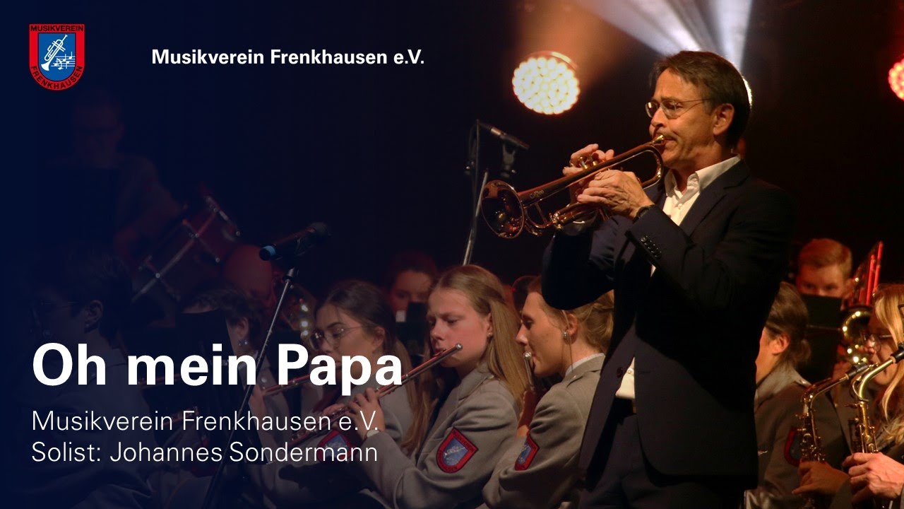 Oh Mein Papa - Musikverein Frenkhausen