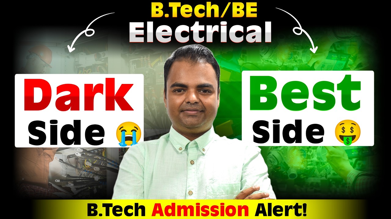 BTech Electrical Admission 2026- Dark Side of EE, Electrical Engineering Future Scope, Jobs Salary