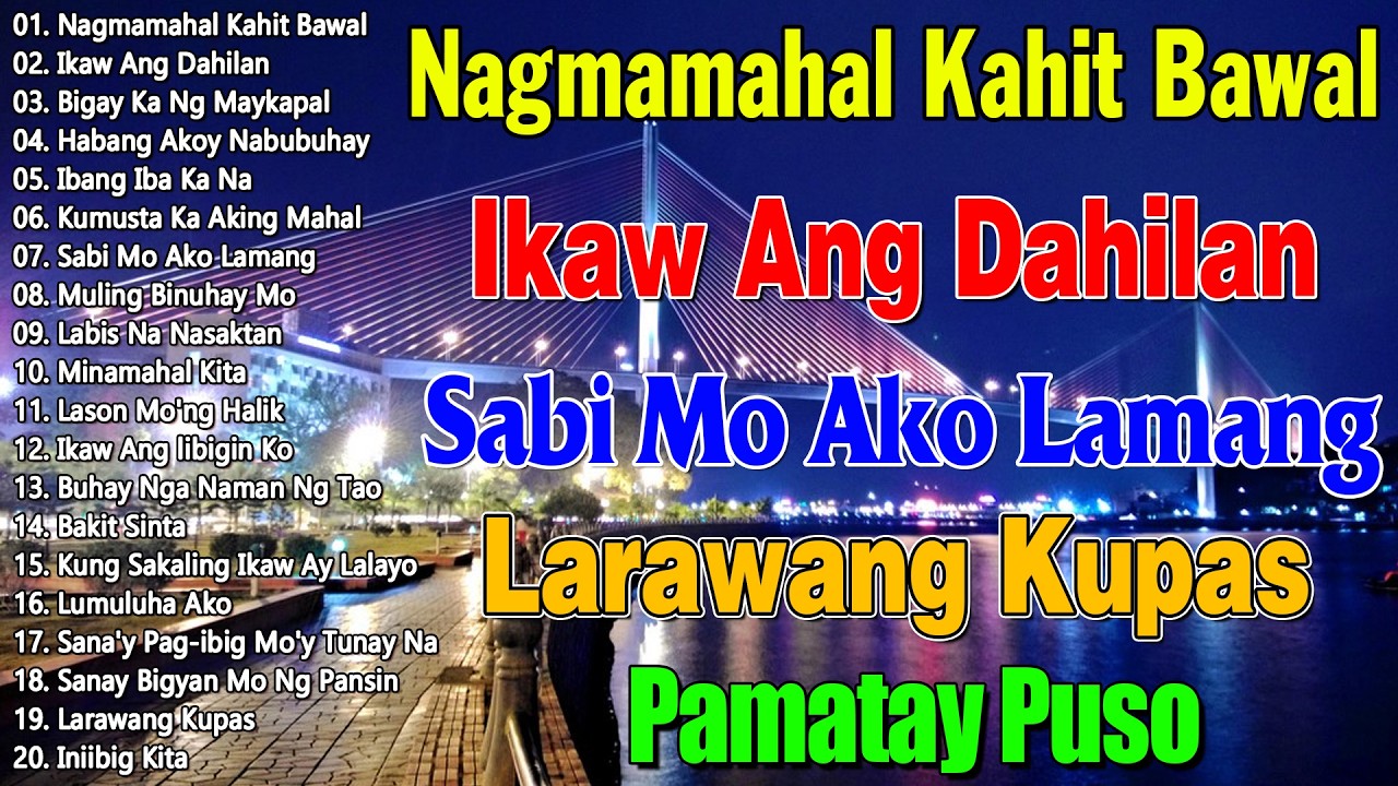 Sabi Mo Ako Lamang 💗 Labis Na Nasaktan || Best Of OPM Love Songs 2026 || Tagos Sa Puso 70s 80s 90s