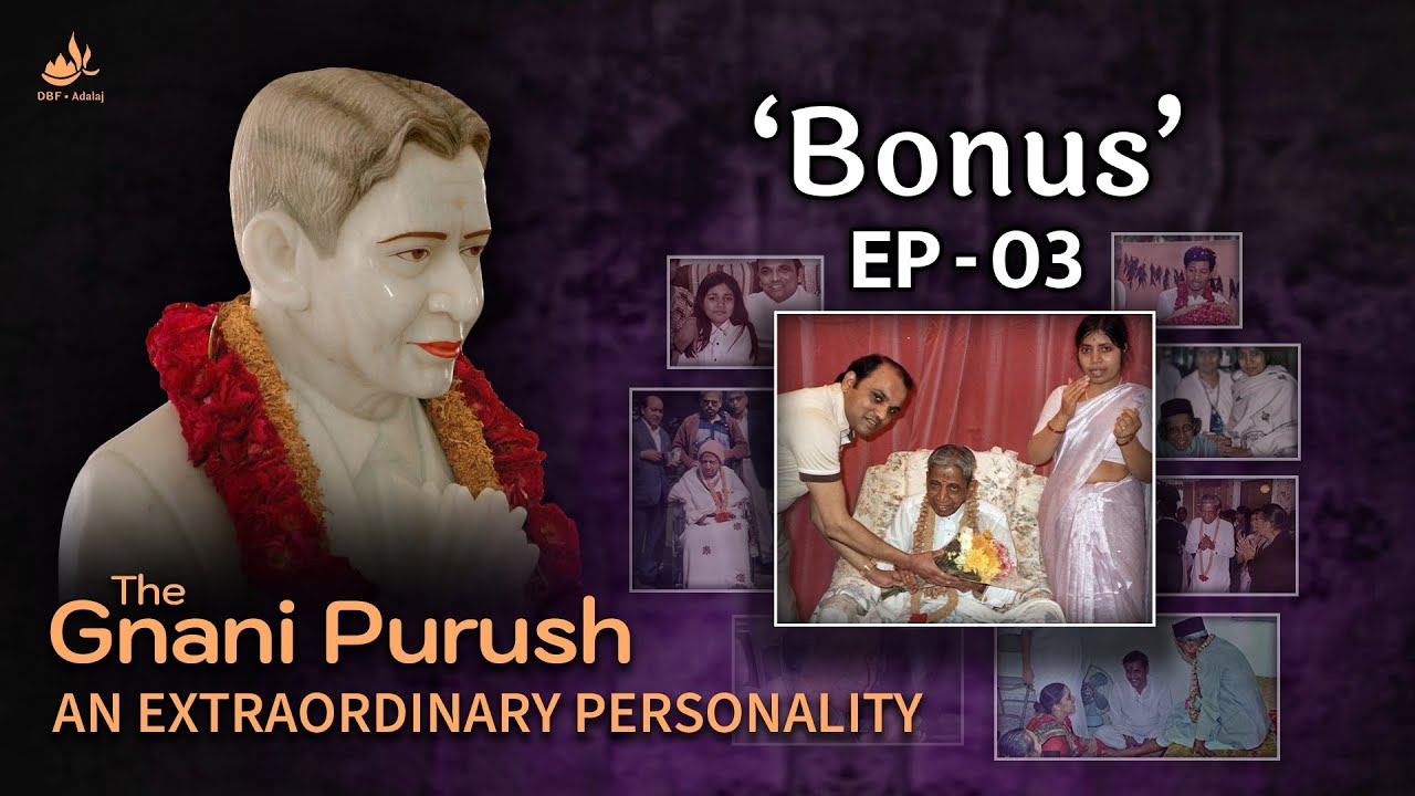 Bonus | The Gnani Purush - 'An Extraordinary Personality' - Episode 3 | English Dubbed