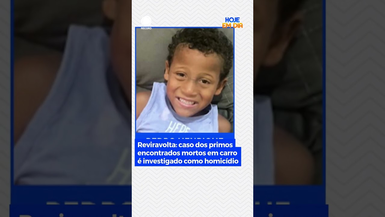 Reviravolta: caso dos primos encontrados mortos em carro &eacute; investigado como homic&iacute;dio #HojeEmDia