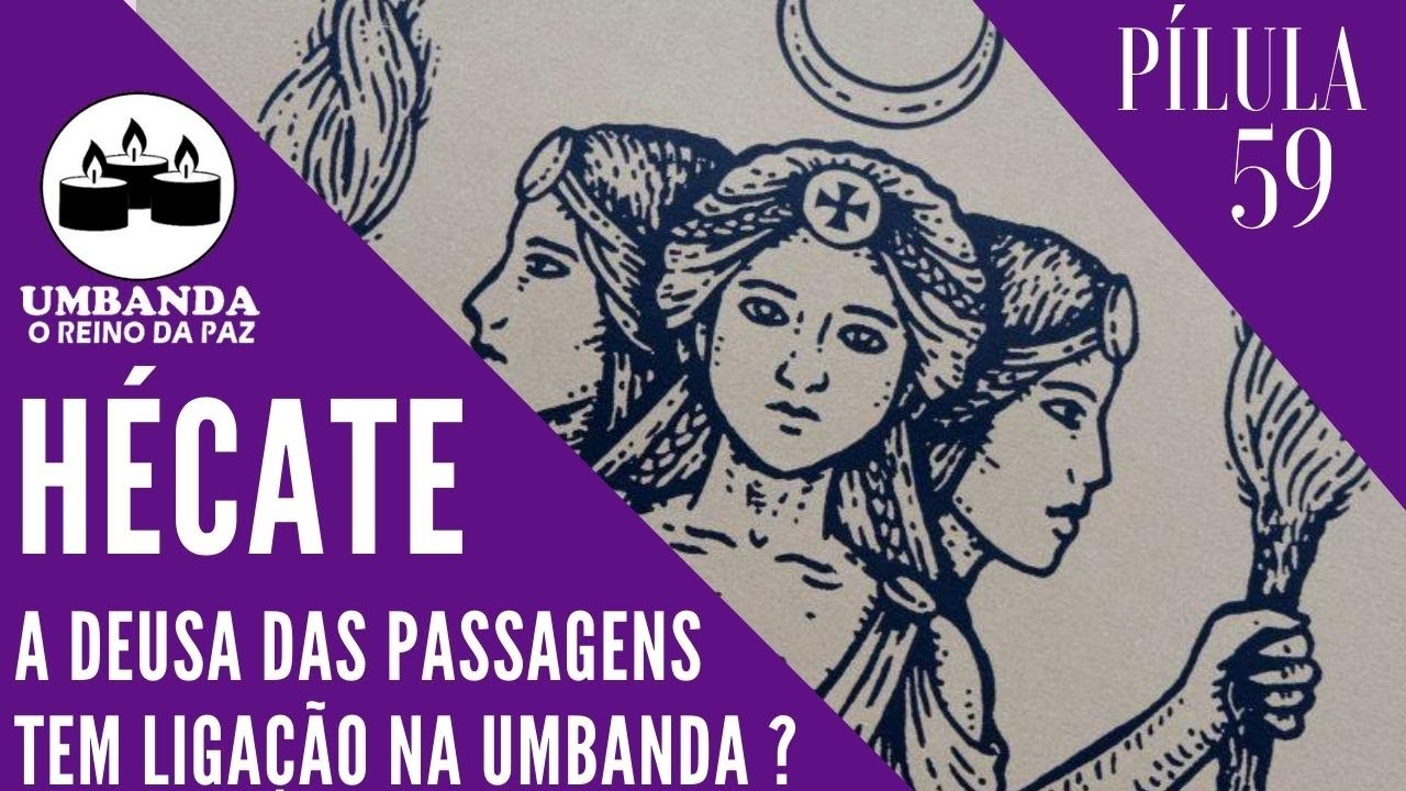 #Pílulas 59 - Hécate tem ligação com a Umbanda?