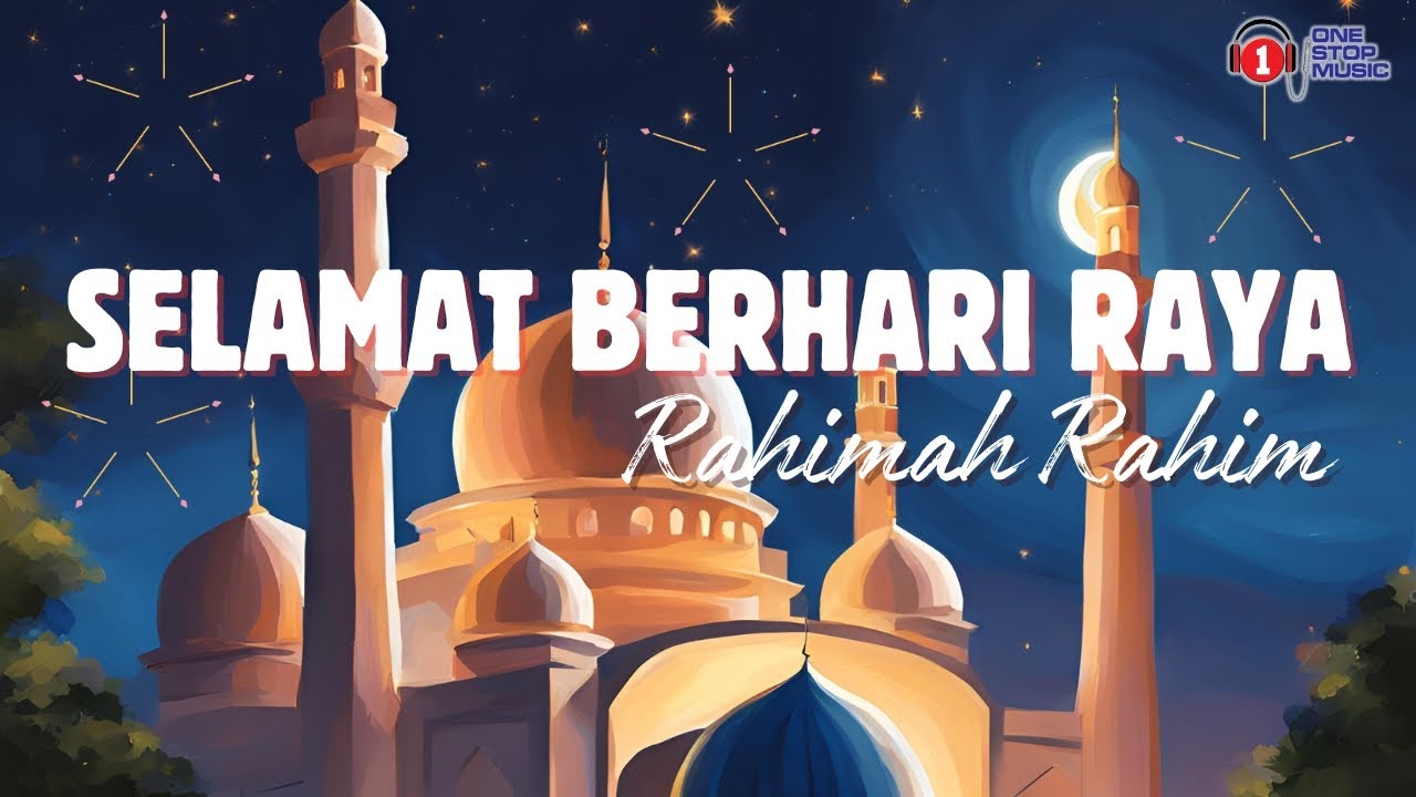 Rahimah Rahim - Selamat Berhari Raya (Lirik Video)