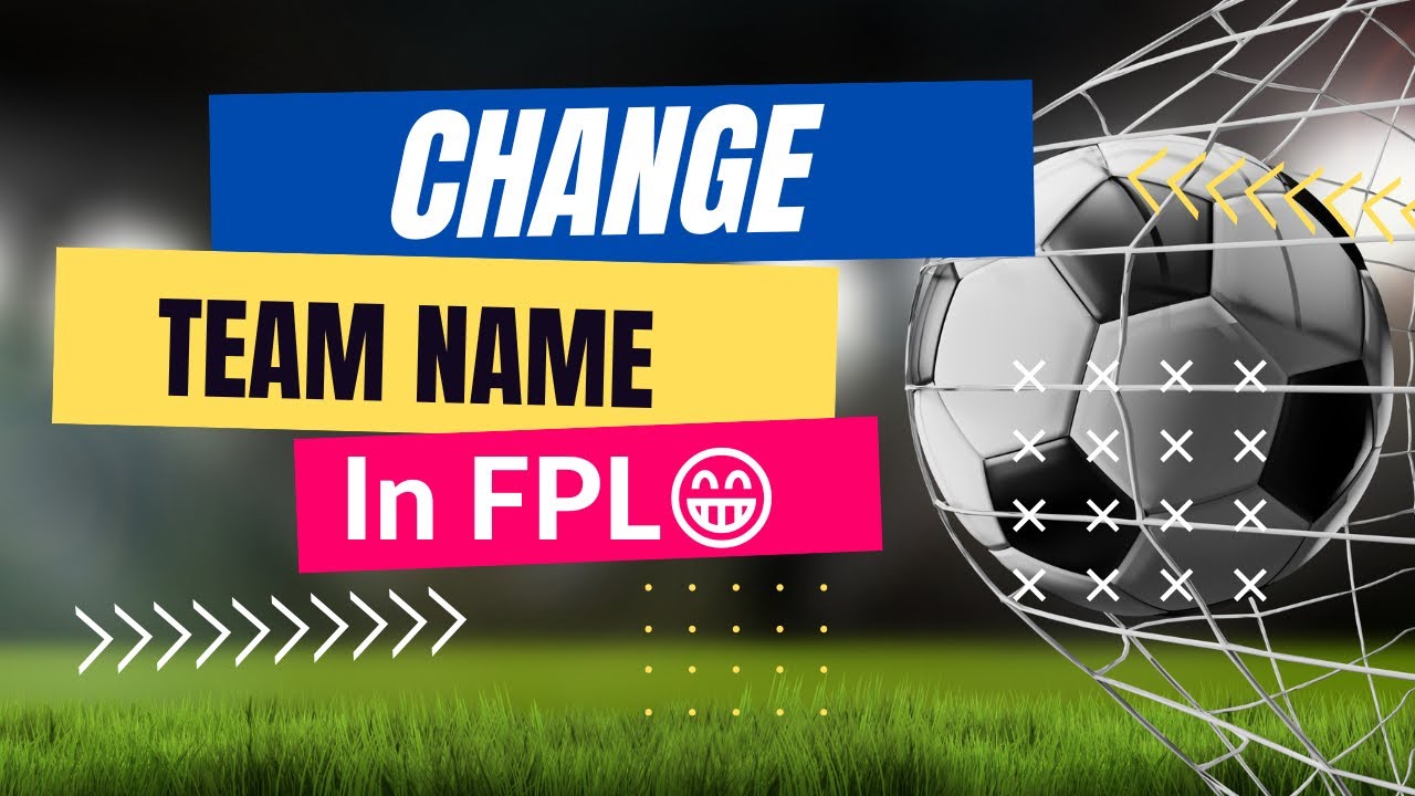 How to Change Team name in Fantasy premier league