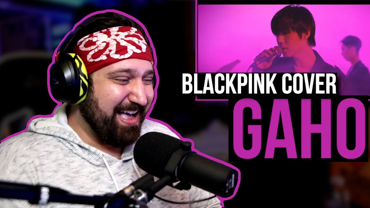 BLACKPINK How You Like That Covered by GAHO REACTION!!