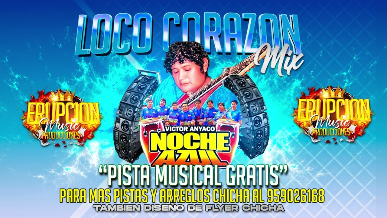 MIX LOCO CORAZON - NOCHE AZUL - PISTA GRATIS 2025