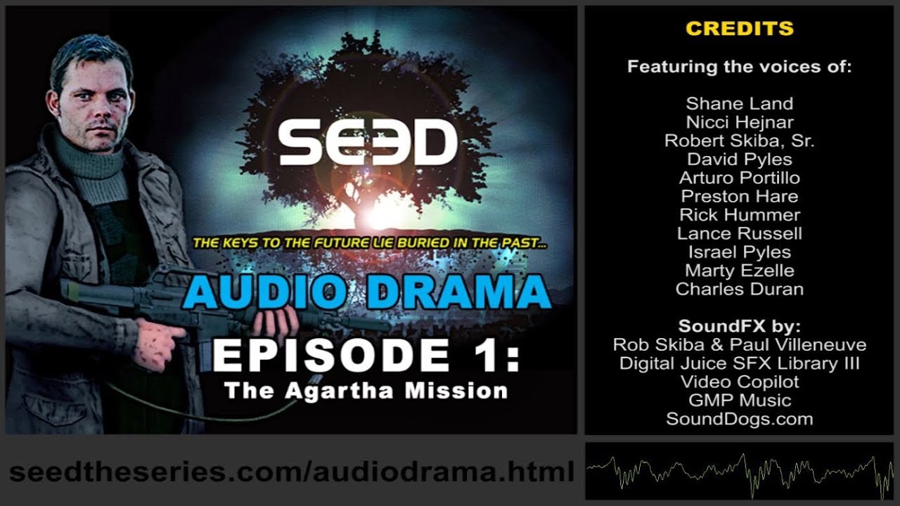 SEED the series AUDIO DRAMA - Episode 1: The Agartha Mission