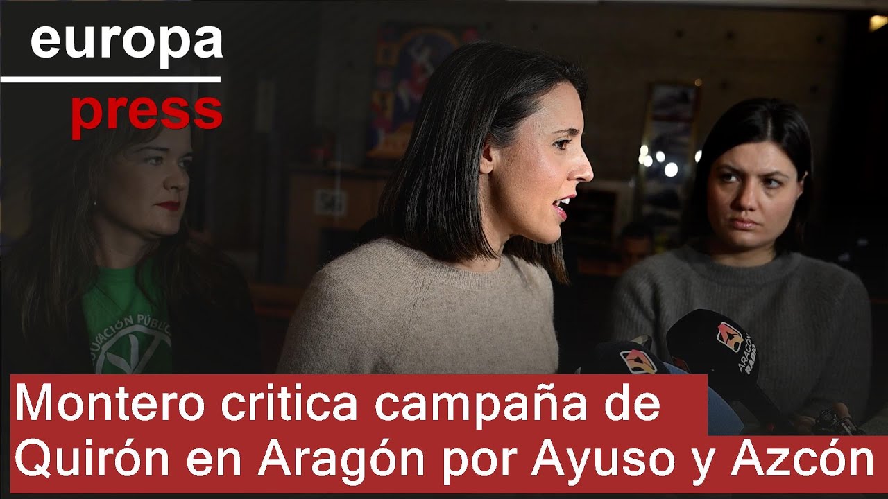 Montero, sobre el acto de Ayuso y Azcón: "Los comerciales de Quirón hacen campaña en Aragón"