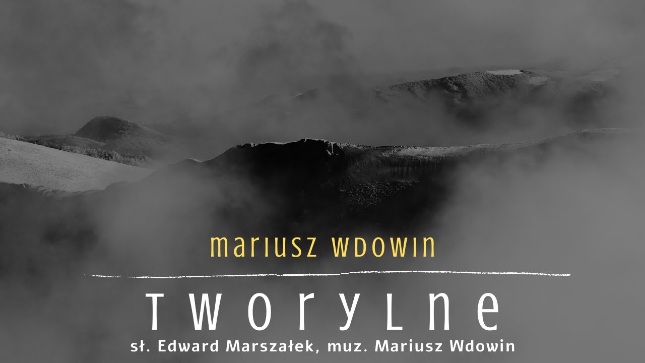 Mariusz Wdowin - Tworylne