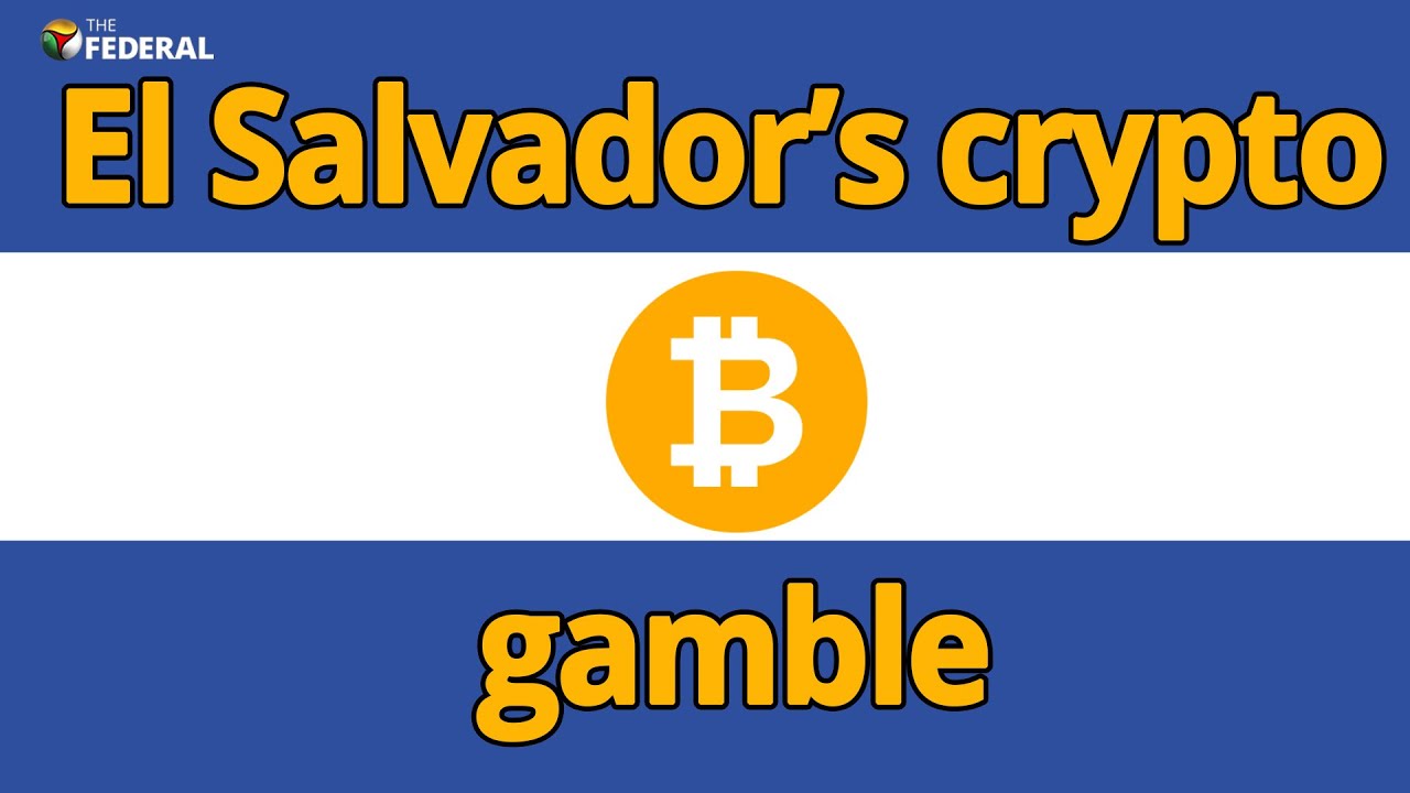 Explained: Why El Salvador accepted Bitcoins as legal tender? | The Federal