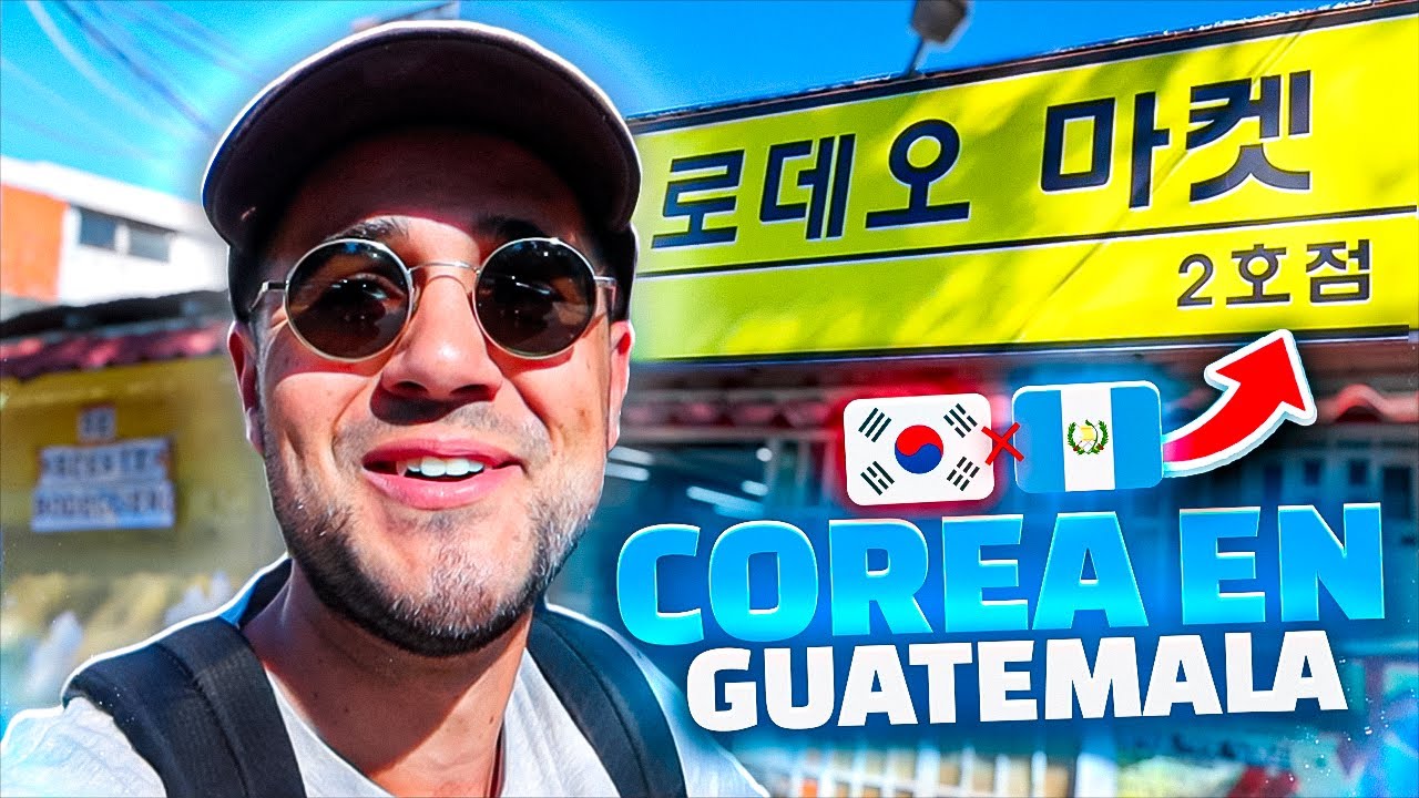 Así es el barrio coreano de GUATEMALA