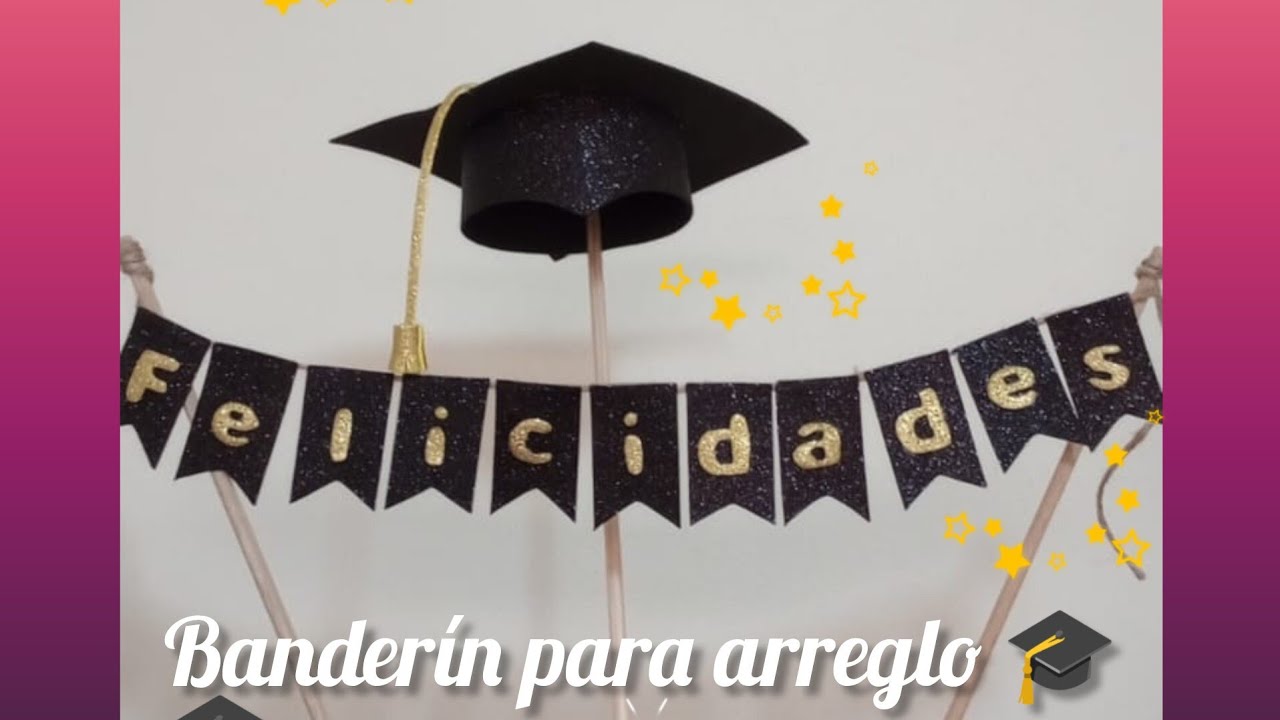 Banderín para arreglo de graduación 🎓