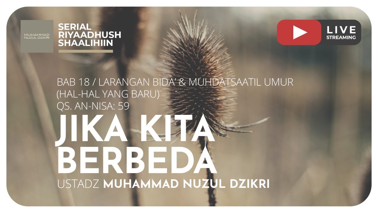 441. JIKA KITA BERBEDA | Riyaadhush Shaalihiin