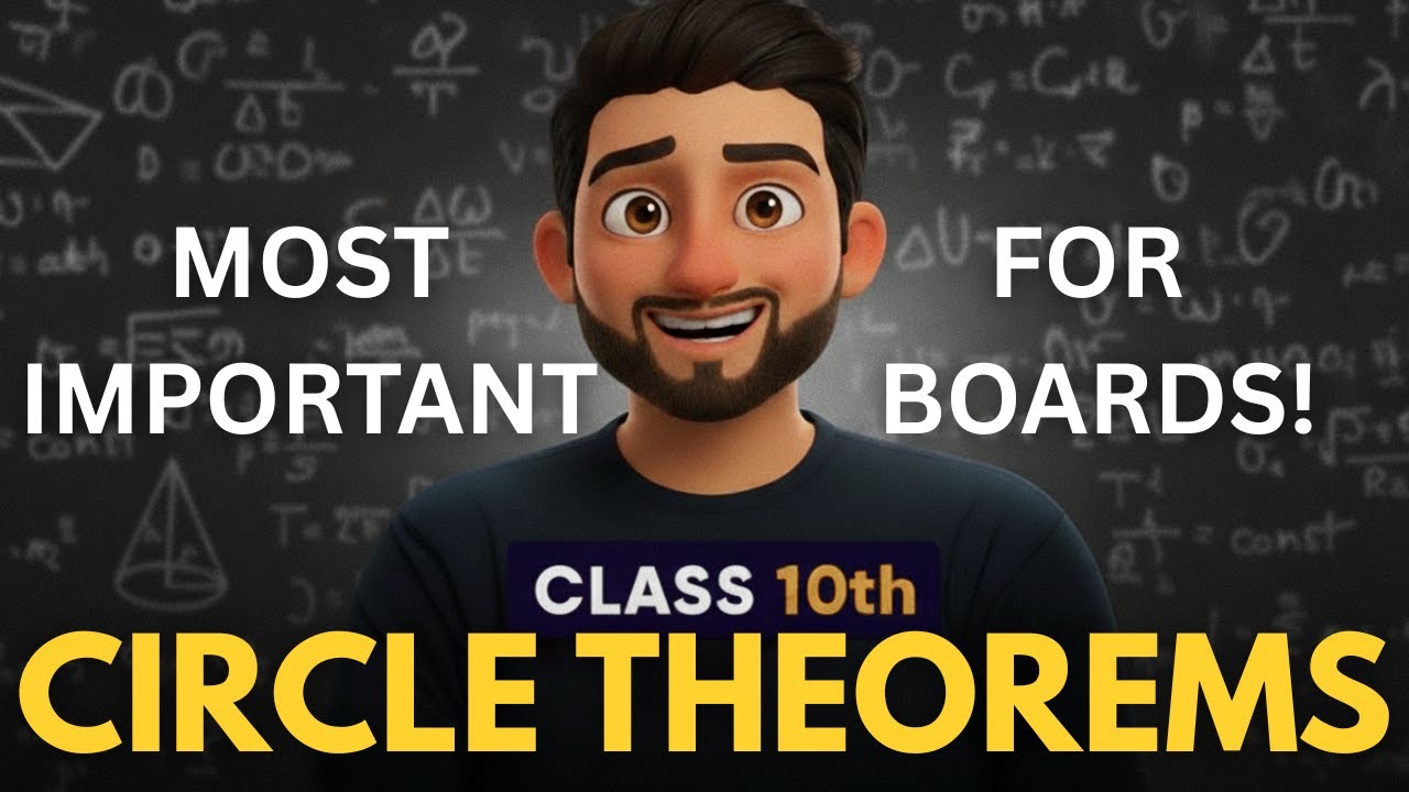 3 CIRCLE THEOREMS Proof You Can’t Skip for Class 10 Boards!! | Class 10 Maths