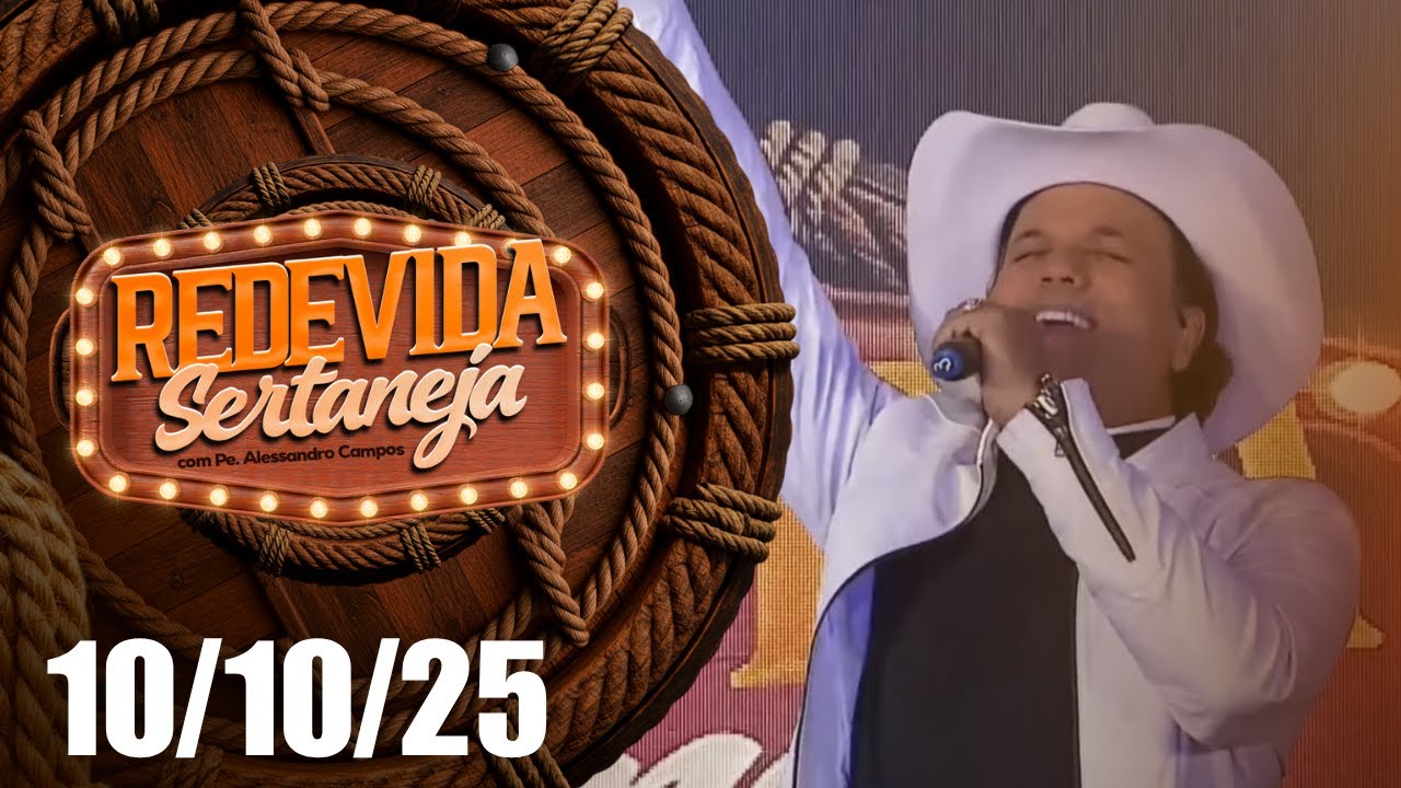 REDEVIDA Sertaneja &ndash; 10/10/2025 - Padre Alessandro Campos