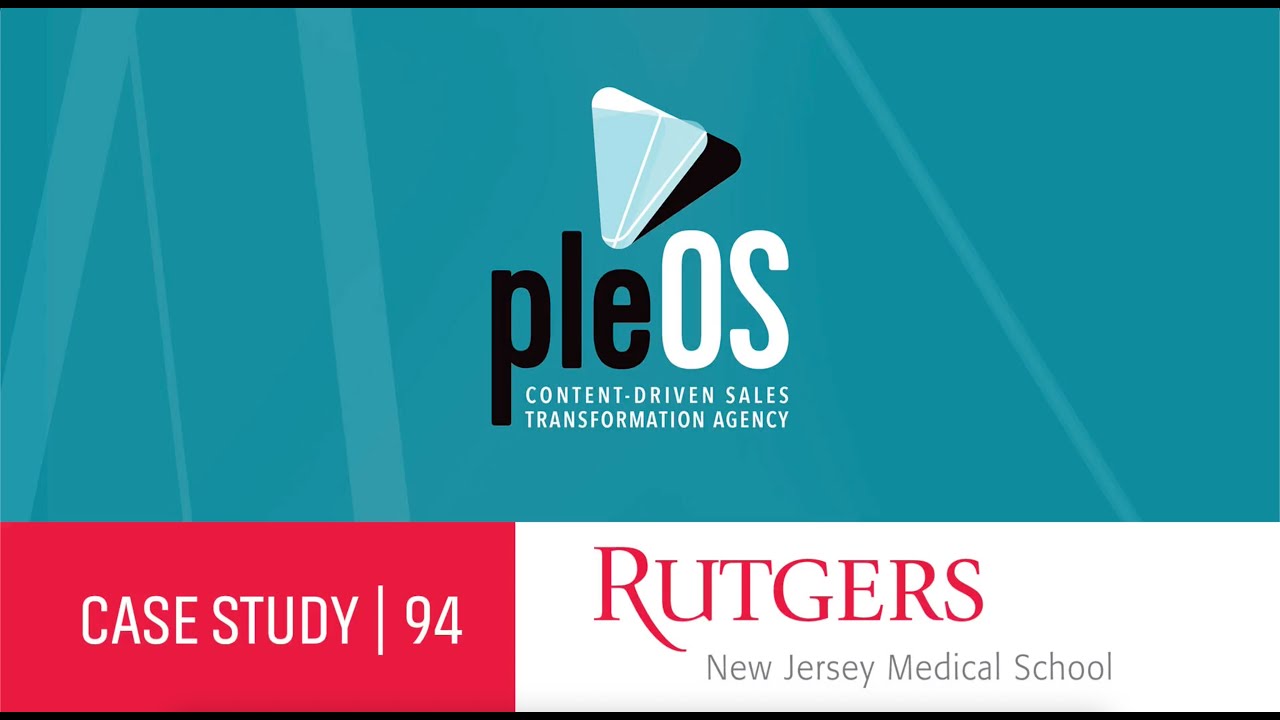 pleOS Agency | Rutgers Medical School Case Study