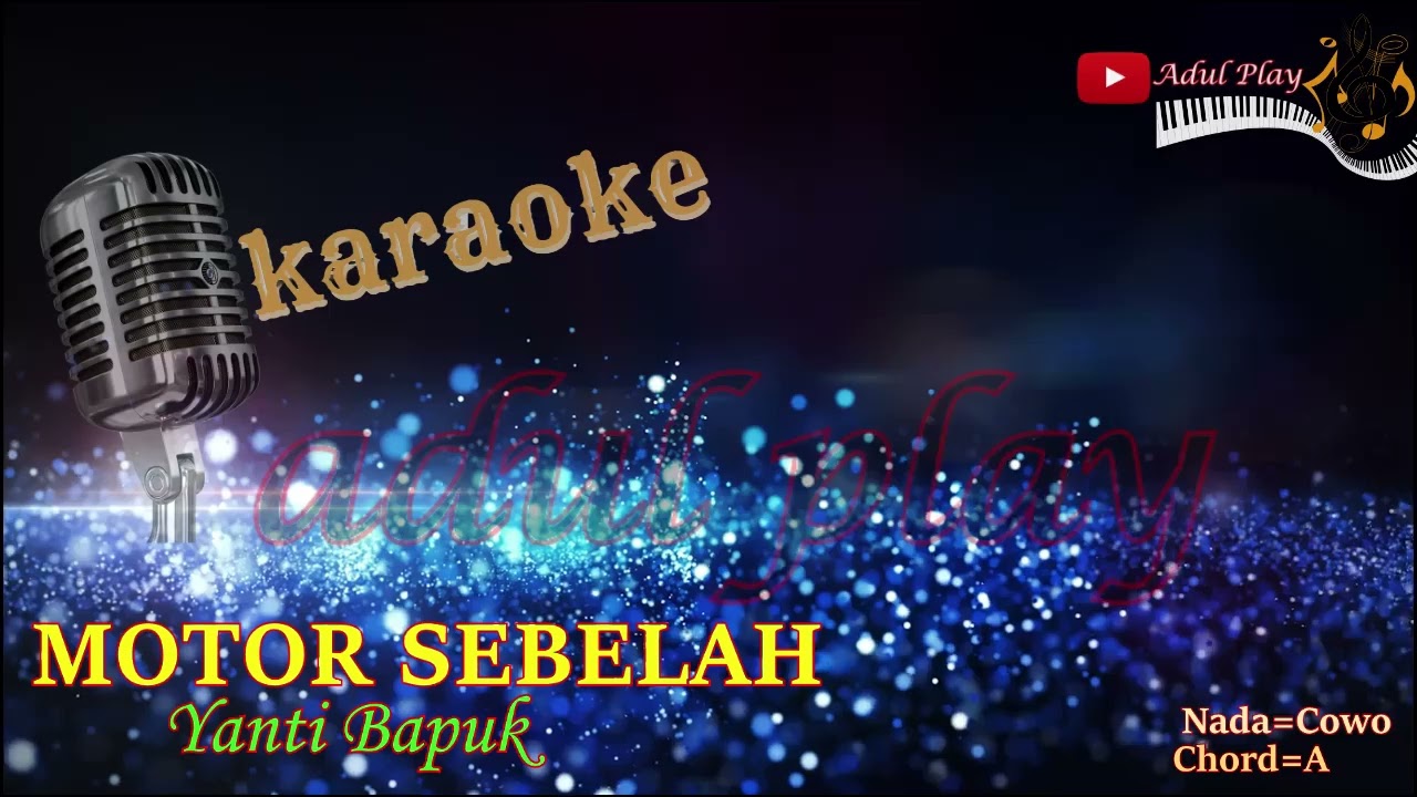 MOTOR SEBELAH KARAOKE - YANTI BAPUK (NADA COWO)
