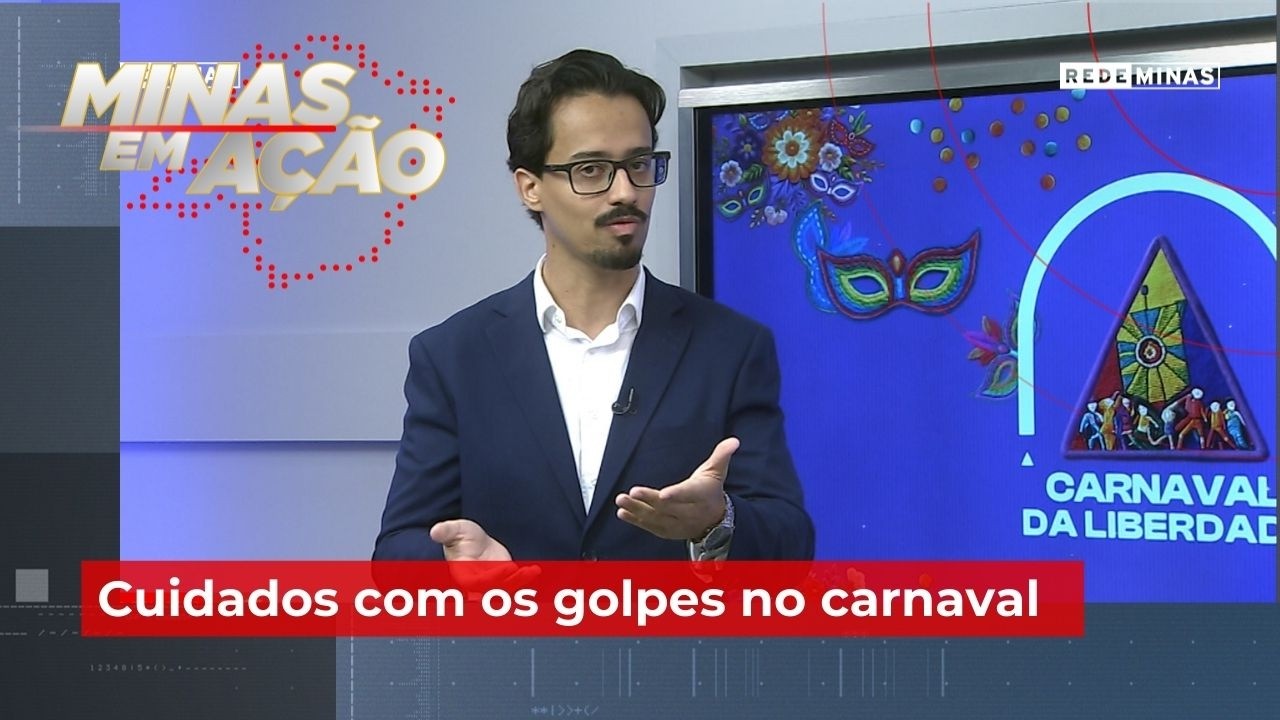Cuidados com os golpes no carnaval - Minas em Ação