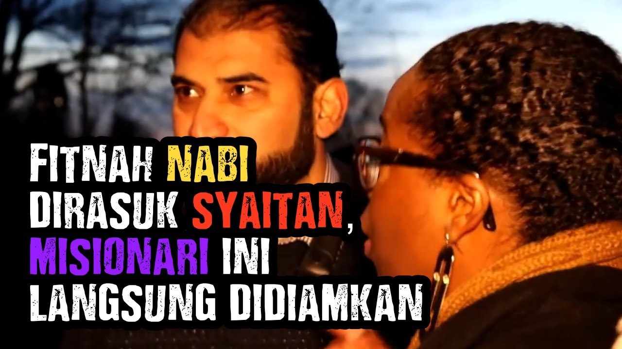 Fitnah Nabi Dirasuk Syaitan, Misionari Ini Didiamkan!