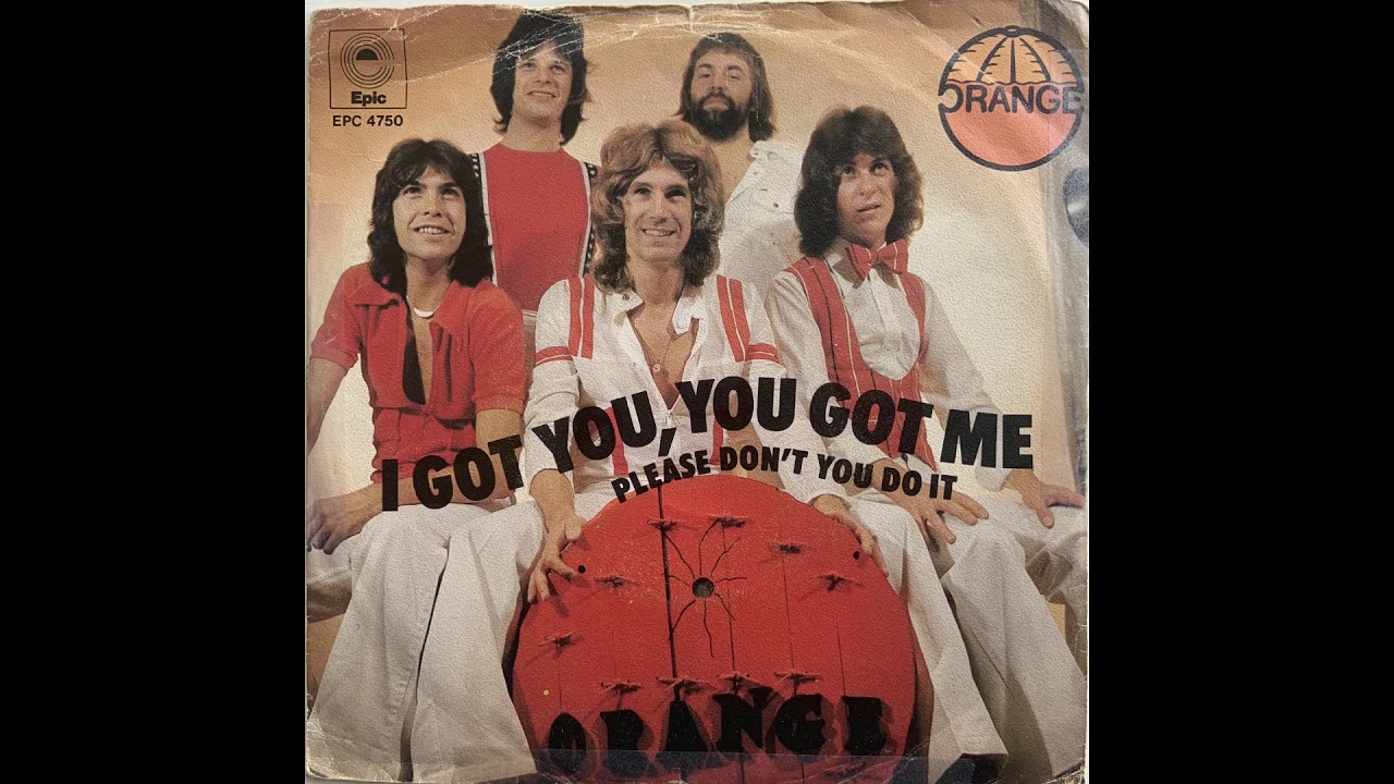 Orange - I Got You, You Got Me (Belgian Junkshop Glam 76)