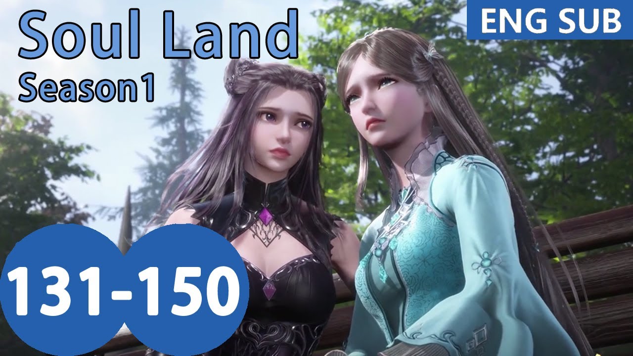 ENG SUB | Soul Land Season1 [EP131-150] full episode english