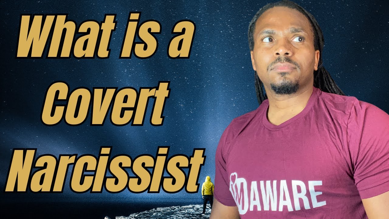 What is a COVERT NARCISSIST?