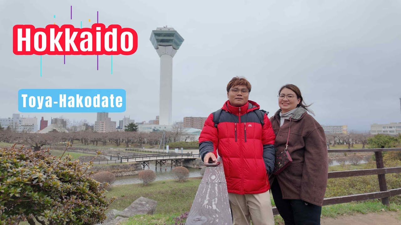 EP.7 HOKKAIDO /Toya /Hakodate #เดือนเมษายน #ฮอกไกโด #ทะเลสาบโทยะ #ฮาโกดาเตะ #สงกรานต์