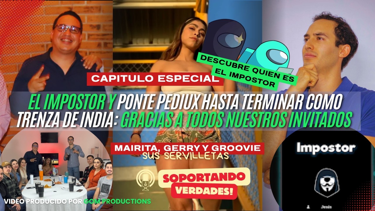 CAPITULO ESPECIAL- JUGAMOS AL IMPOSTOR Y A PONERTE COMO HASTA YA SABES