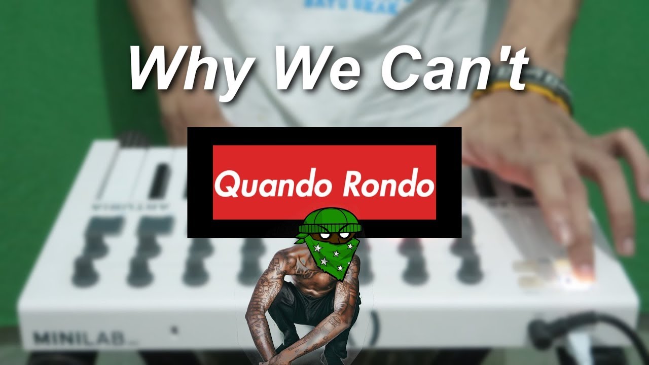Quando Rondo - Why We Can't (Cover) | Instrumental