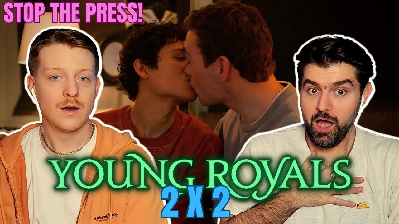 THIS IS MOVING WAY TOO FAST! | Young Royals 2 x 2 | REACTION | Get Ready With Us For Season 3