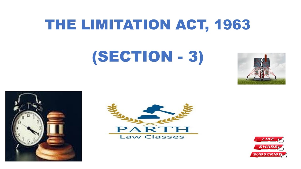 THE LIMITATION ACT, 1963 (SECTION - 3)