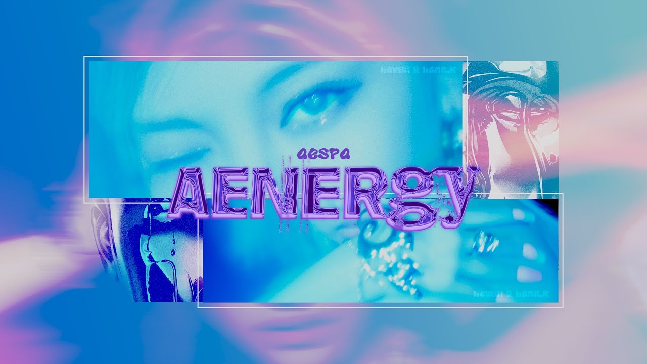 • Vietsub • aespa 'aenergy' | Hawyn & Hamilk
