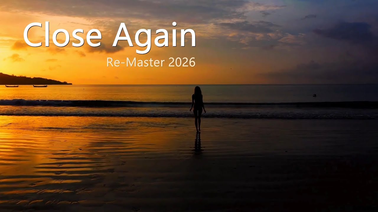 Close Again – When Silence Sings | Deep House • Re-Master 2026