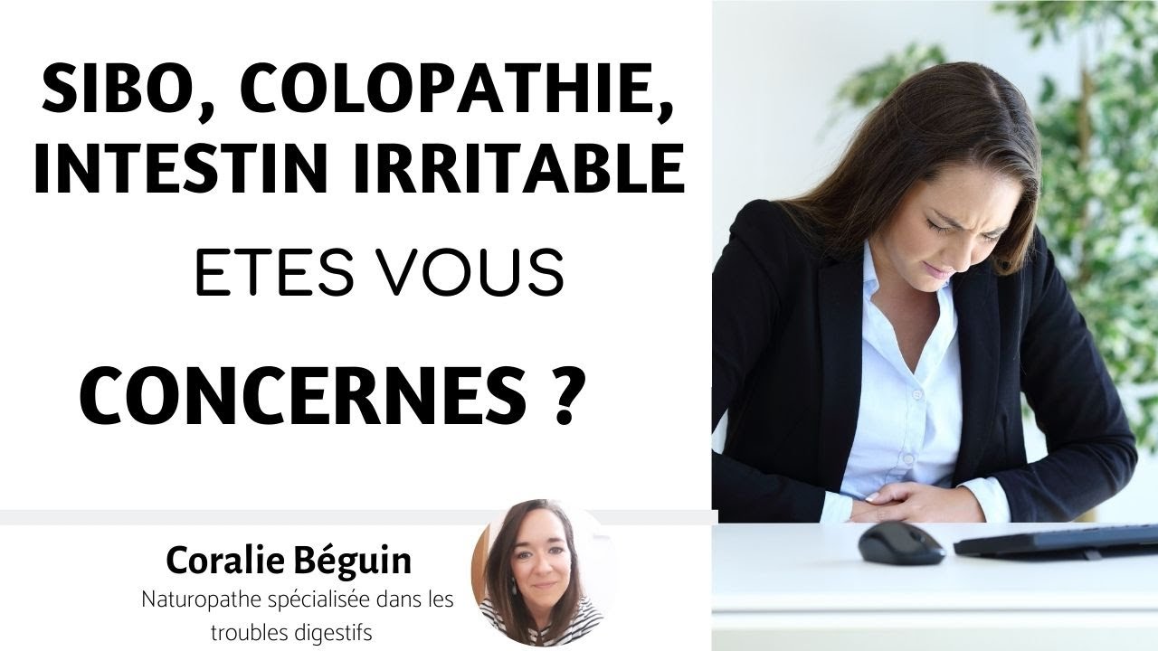 SIBO & MAL DE VENTRE - QUELS SONT LES CAUSES ET LES SYMPTOMES ? | Coralie Béguin Naturopathe
