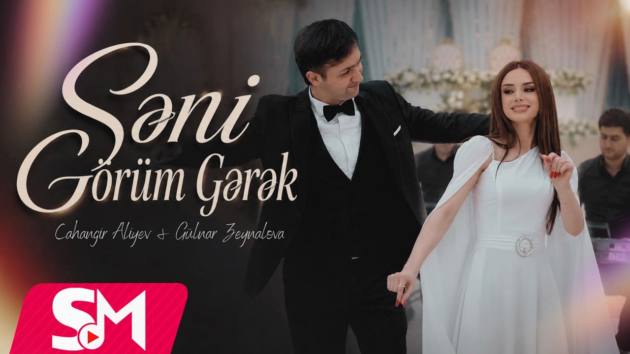 Cahangir Aliyev & Gulnar Zeynalova - Seni Gorum Gerek 2024 (Official Video Music)