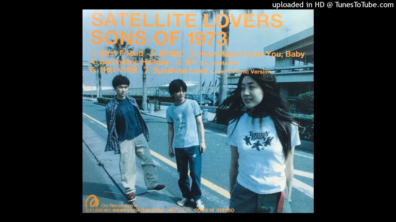 SATELLITE LOVERS - Sunnyday, Holiday