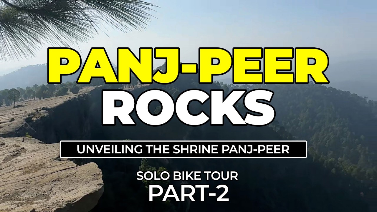Punj Peer Rocks|Solo Bike Tour|Lock Down Challenge|Part 1|Sarmad Sultan|Healing Touch