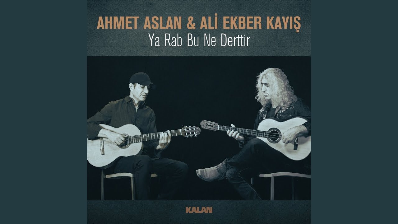 Ya Rab Bu Ne Derttir