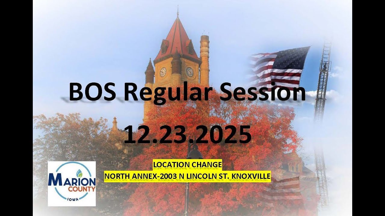 Marion County Iowa 12.23.2025 BOS Regular Session